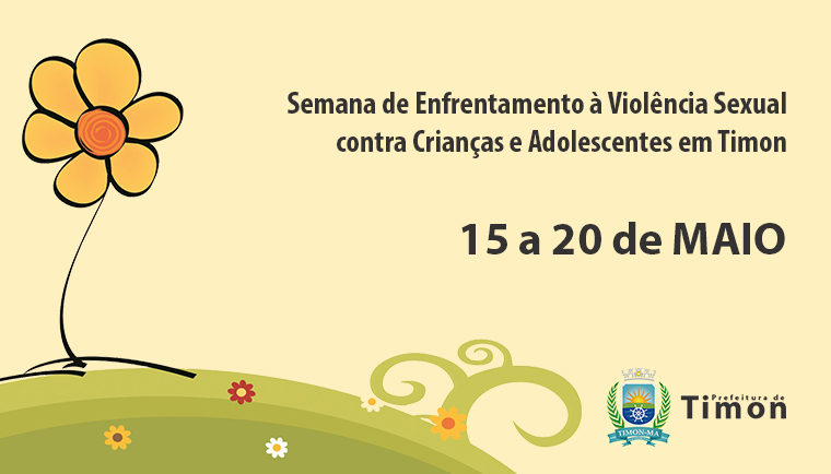 Semana de combate à violência sexual contra crianças e adolescentes será realizada em Timon