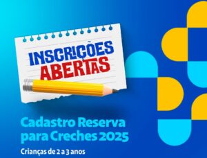 2ª chamada para Cadastro Reserva das Creches Municipais de Timon acontece nos dias 1º e 2 de julho