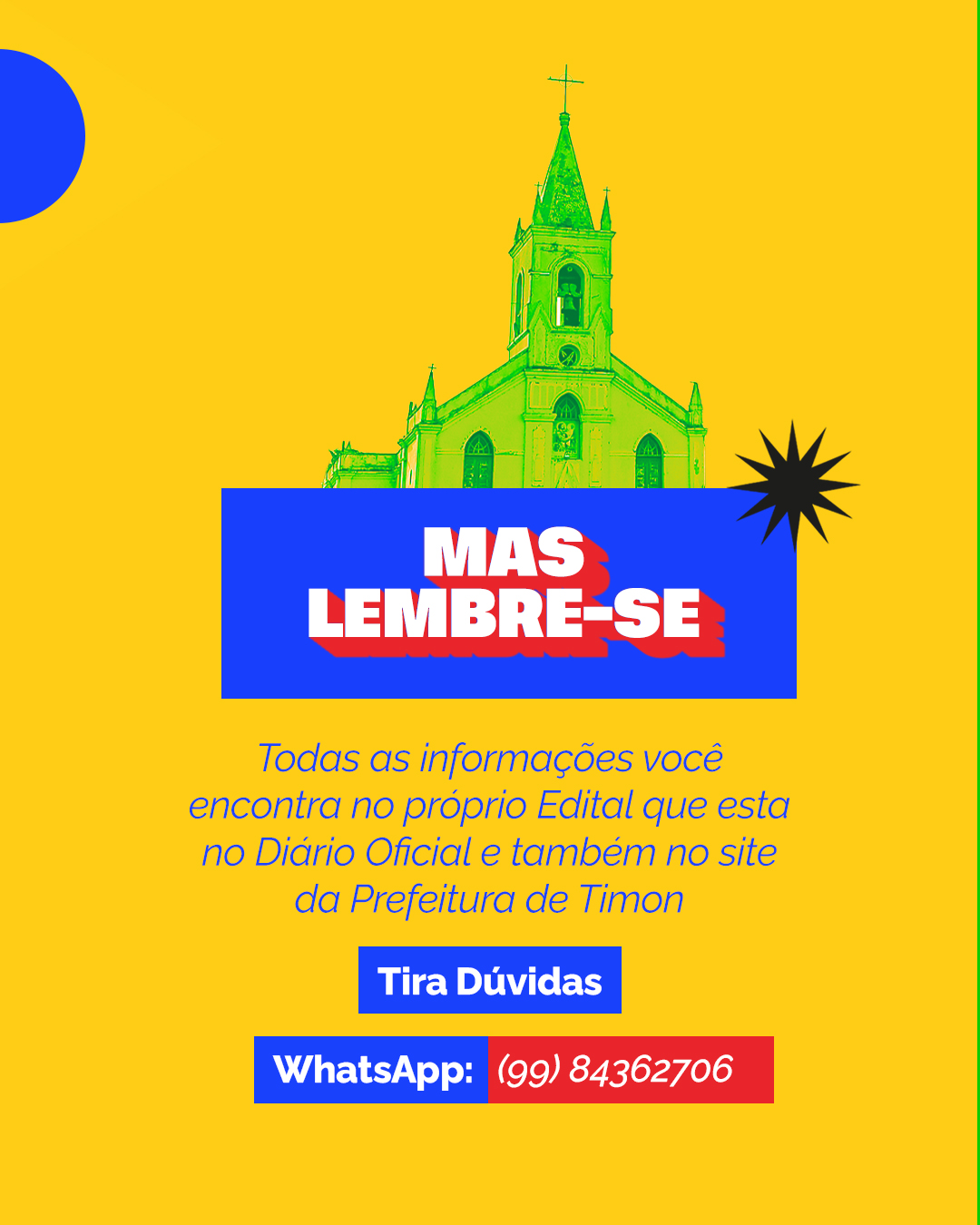 Informações disponíveis no edital e contato para dúvidas por WhatsApp